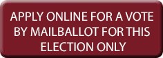 Apply online for a vote by mailballot for this election only
